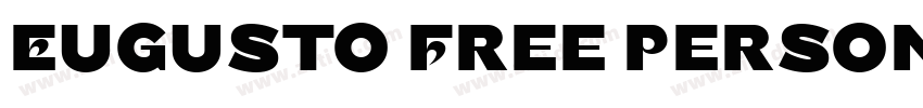 Eugusto Free Persona字体转换 Eugusto Free Persona字体转换